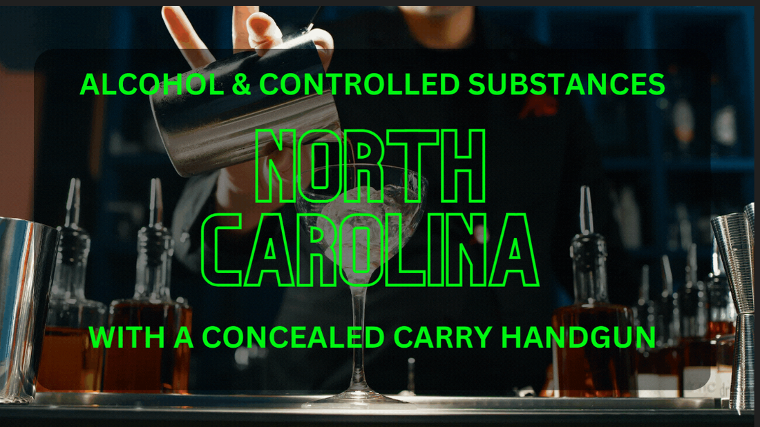 Alcohol, Controlled Substances, and Concealed Carry in North Carolina - Trace Armory Group