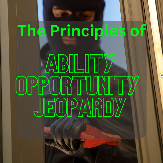 The Principles of Ability, Opportunity, and Jeopardy (AOJ)