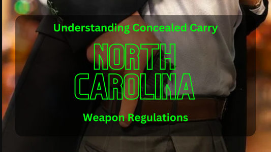 Understanding Concealed Carry Weapon Regulations in North Carolina