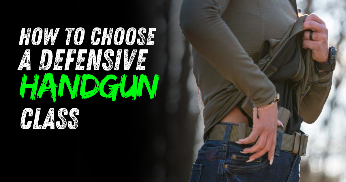 How to Choose a Defensive Handgun Class – Trace Armory Group