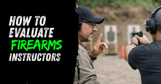 How to Evaluate Firearms Instructors