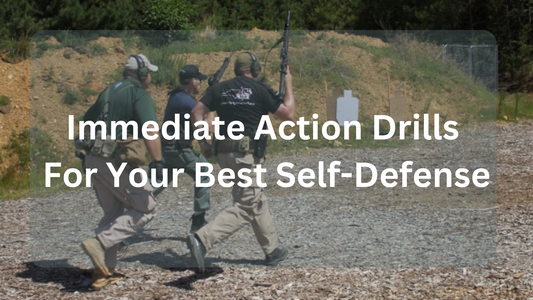 Immediate Action Drills for Your Best Self-Defense
