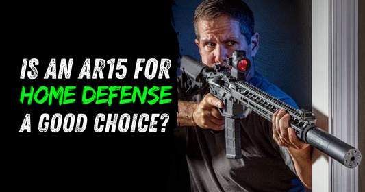 Is an AR15 for Home Defense a Good Choice?