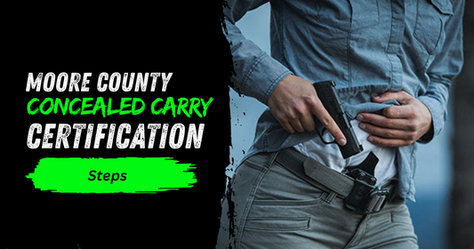 Moore County Concealed Carry Certification Steps