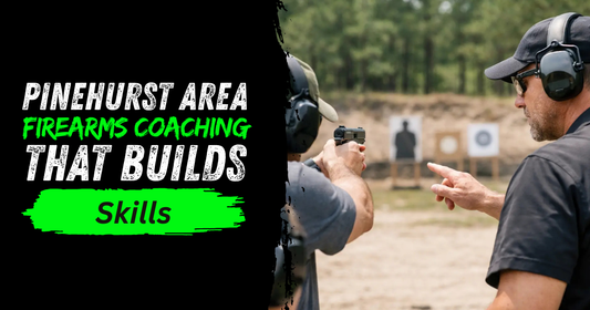 Pinehurst Area Firearm Coaching That Builds Skill