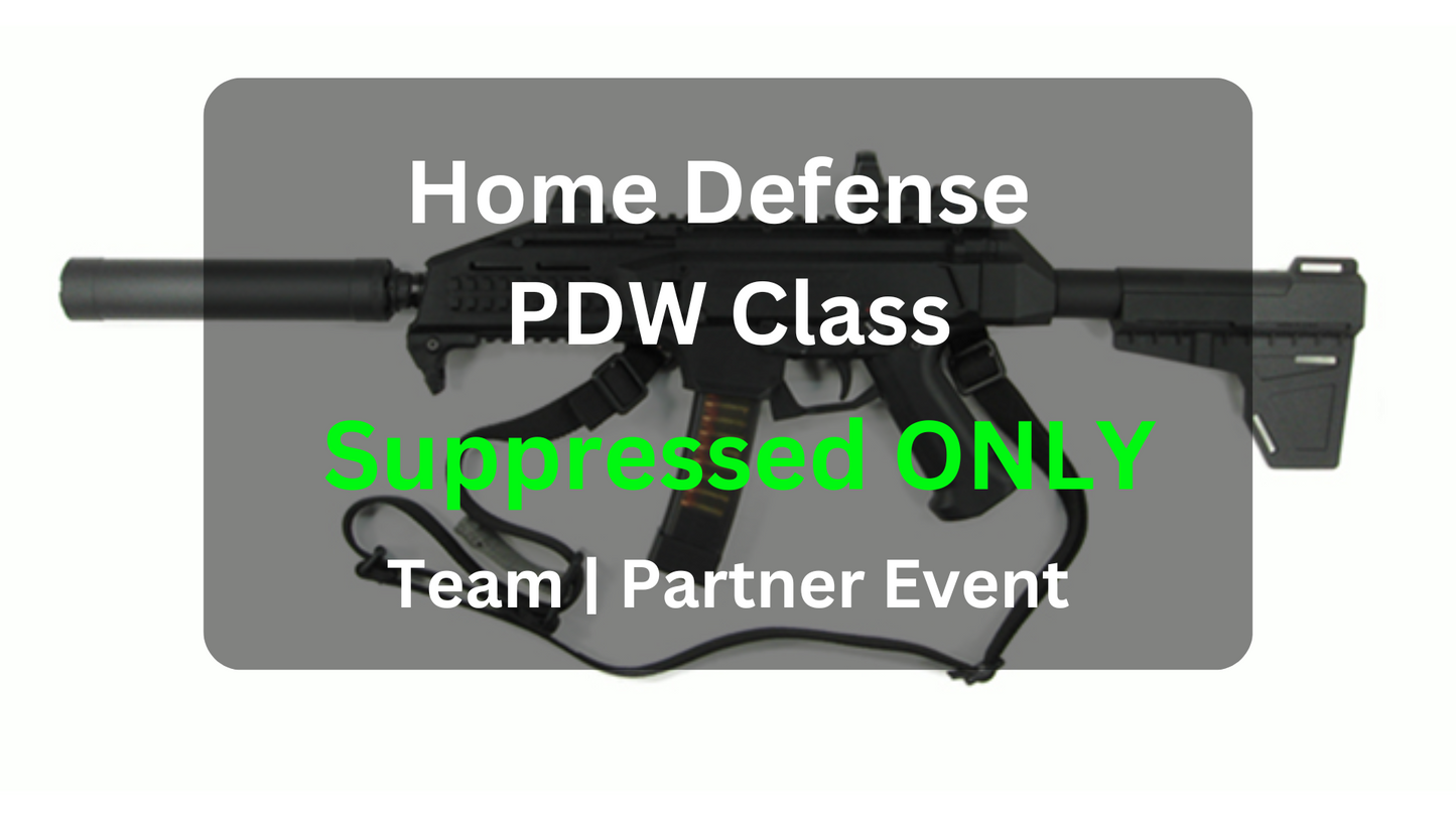 Home Defense PDW Suppressed ONLY Class