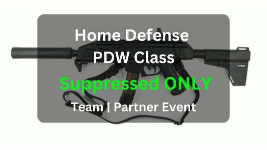 Home Defense PDW Suppressed ONLY Class