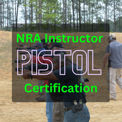 Become an NRA Certified Pistol Instructor - Two Day Course