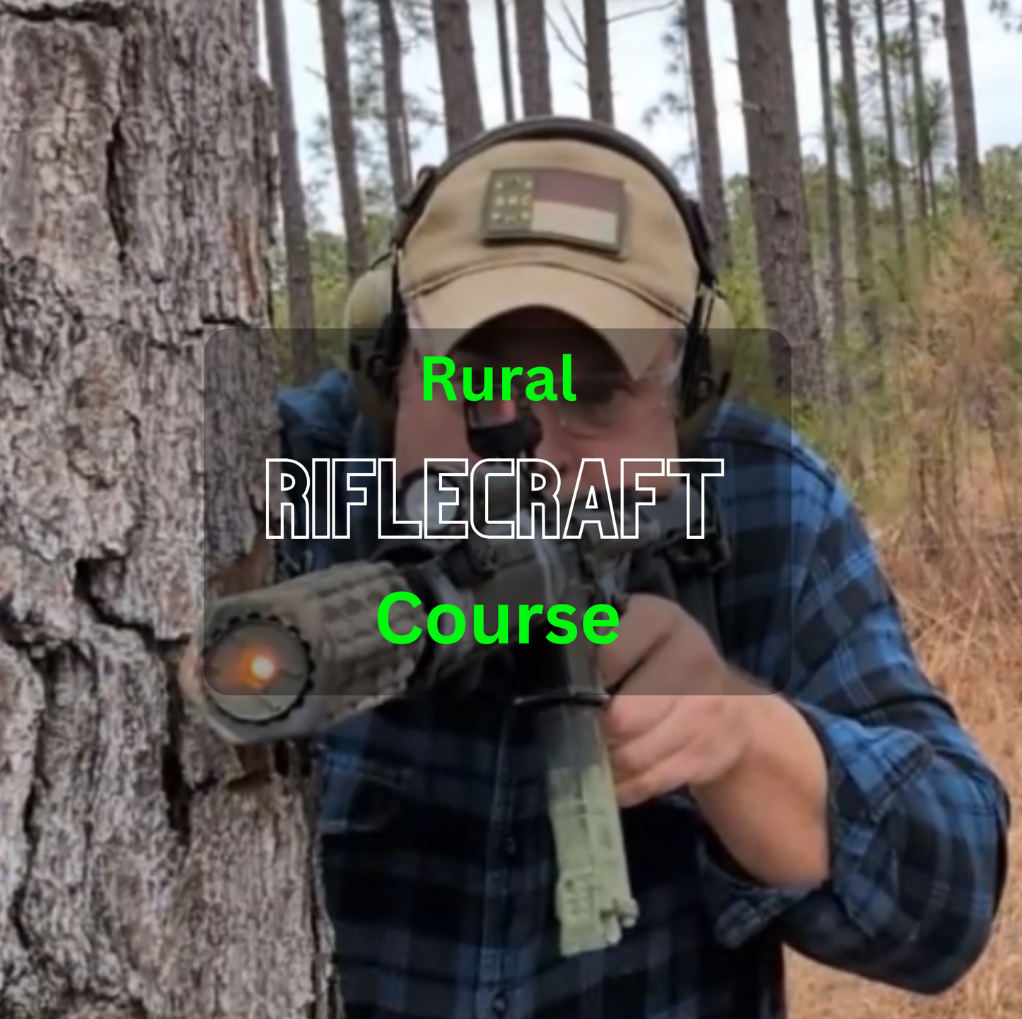 Rural Riflecraft™: Observe, Move, Protect