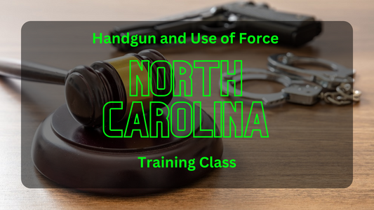 NC Handgun and Use of Force Law Training Class